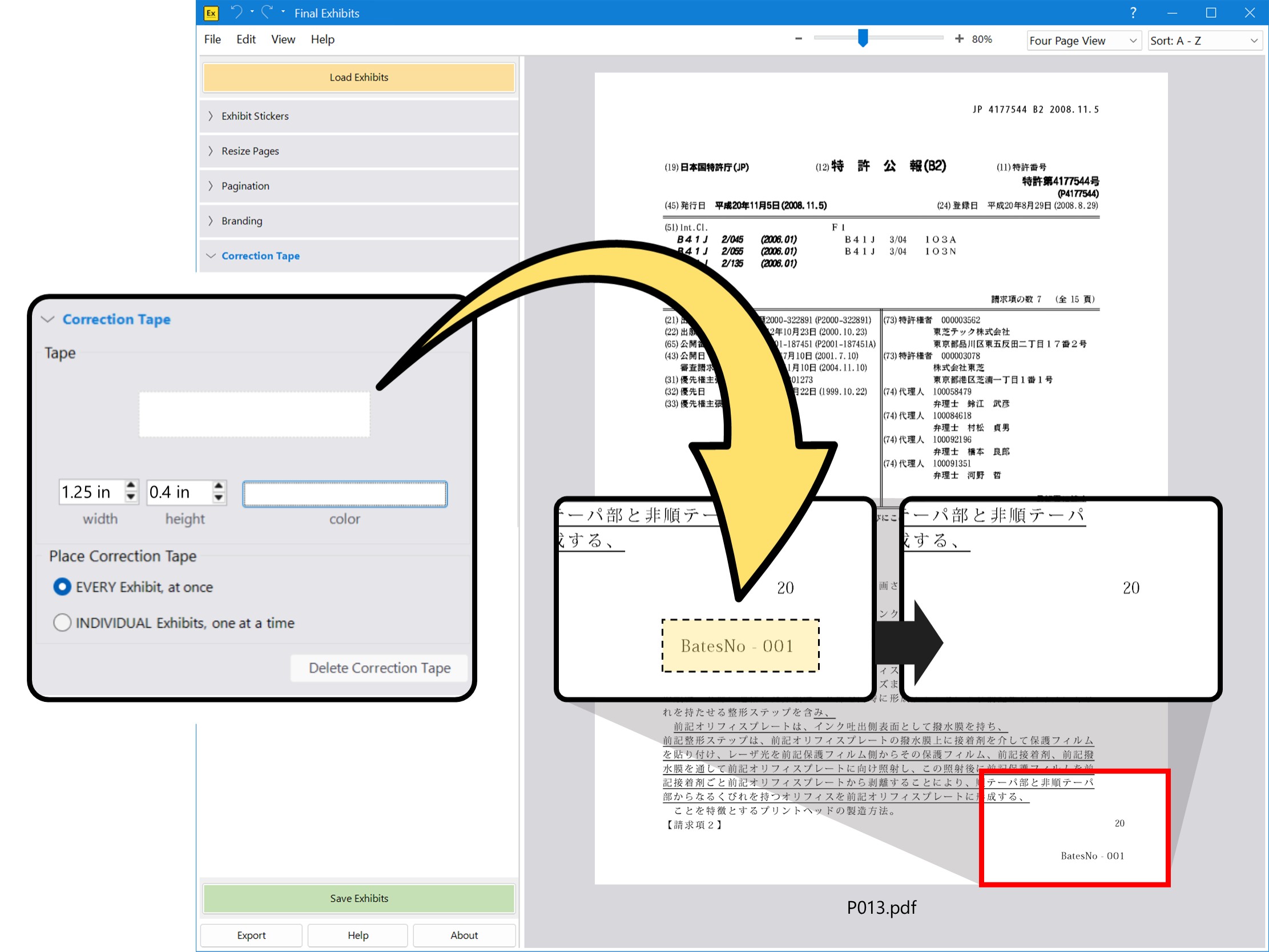 Apply Correction Tape, to cover existing Bates numbers.